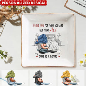 I Love You For Who You Are - Personalized Jewelry Dish