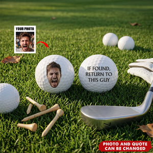 Custom Photo If Found Return To This Guy - Gift For Dad, Father, Grandpa, Golfer, Golf Lover - Personalized Golf Ball