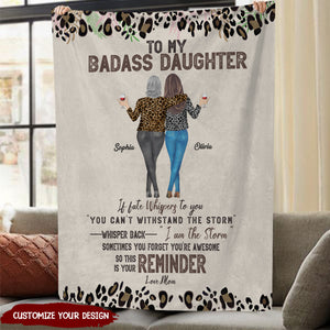 To My Daughter Whisper Back I Am The Storm - Personalized Blanket