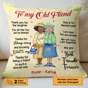 To My Old Friend Personalized Bestie Pillow