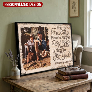 Next To You Is One Of My Favorite Places To Be - Upload Image - Personalized Horizontal Poster