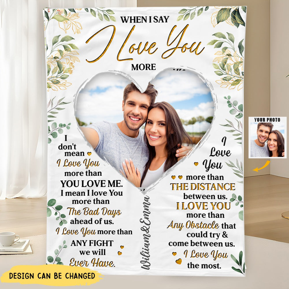 Couple When I Say I Love You More Blanket