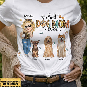 Best Dog Mom Ever - Funny Gift For Dog Lovers, Dog Moms - Personalized T-shirt