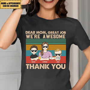 Dear Mom Great Job We're Awesome Thank You Young Personalized T-shirt