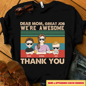 Dear Mom Great Job We're Awesome Thank You Young Personalized T-shirt
