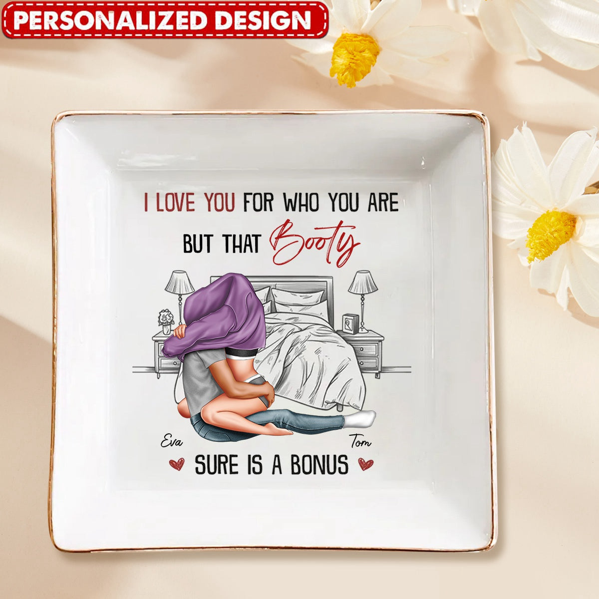 I Love You For Who You Are - Personalized Jewelry Dish