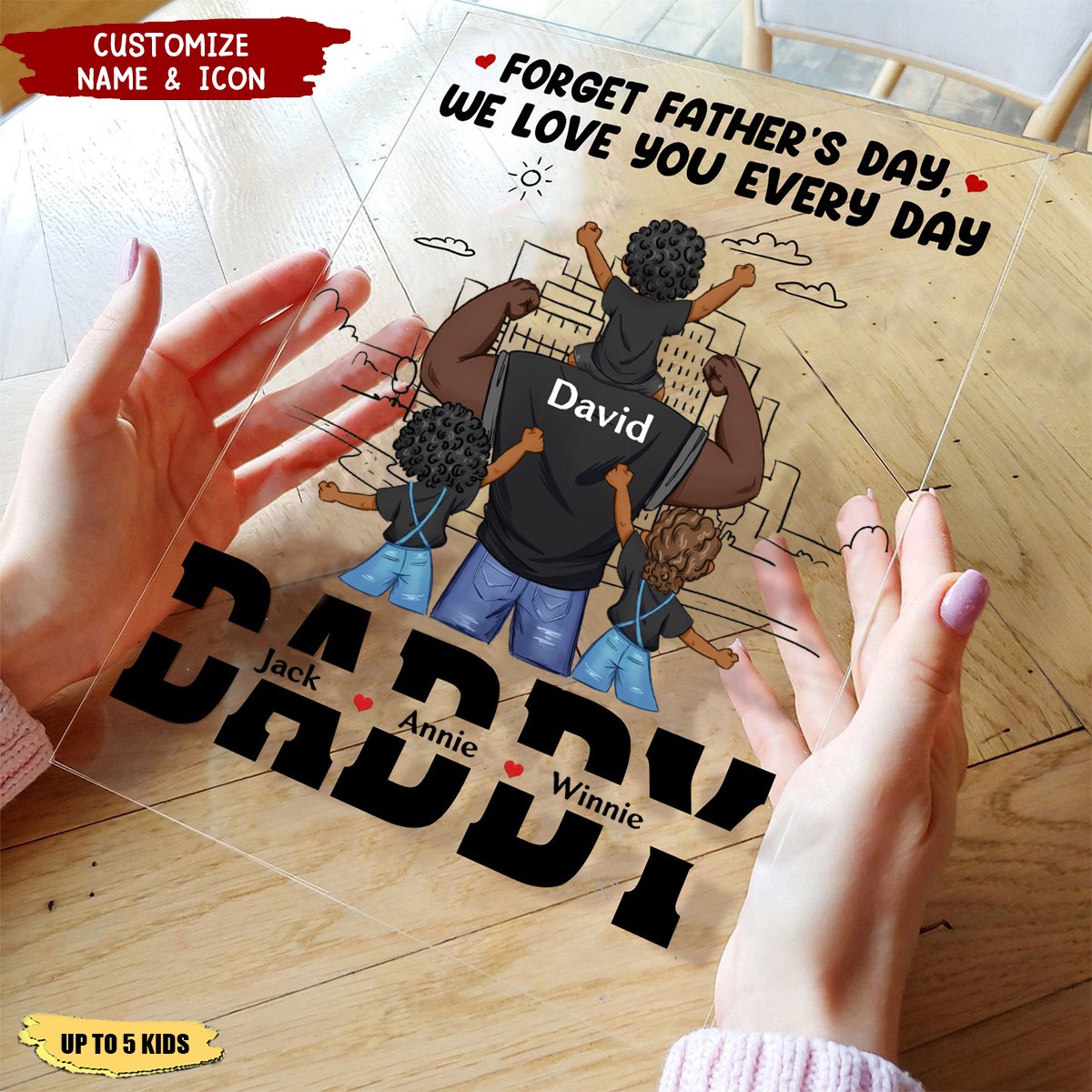 We Love You Everyday, Dad - Personalized Acrylic Plaque