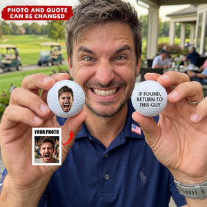 Custom Photo If Found Return To This Guy - Gift For Dad, Father, Grandpa, Golfer, Golf Lover - Personalized Golf Ball