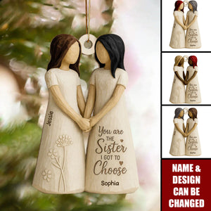 You Are The Sister I Got To Choose Personalized Wooden Ornament