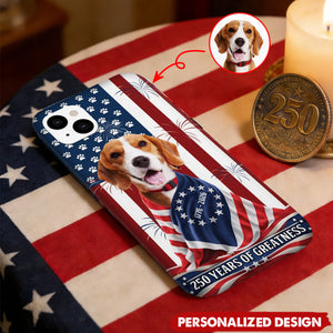 Custom Photo My Dog, Cat Loves America 250 Years Patriotic Phone Case