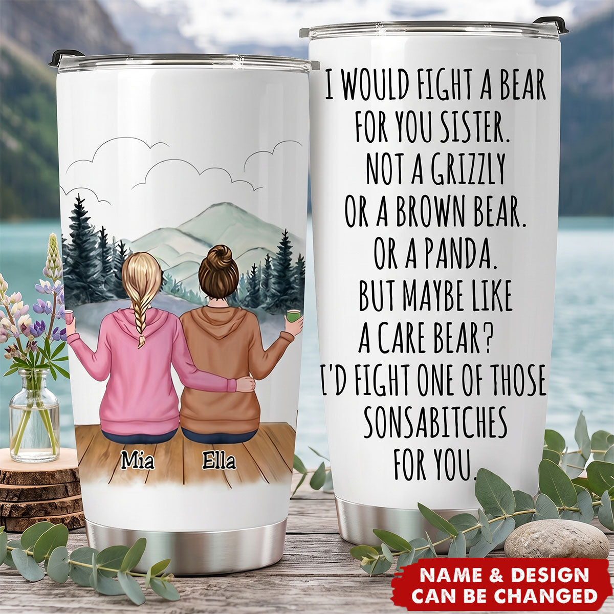 I Would Fight A Bear For You Sister - Personalized Tumbler