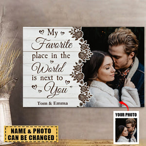 My Favorite Place In The World Is Next To You - Personalized Photo Poster