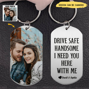 Drive Safe - Personalized Photo Keychain - Perfect Gift For Couples