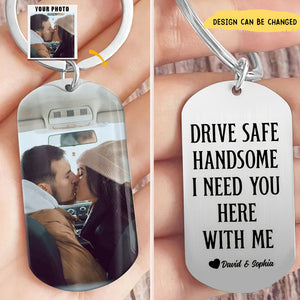 Drive Safe - Personalized Photo Keychain - Perfect Gift For Couples