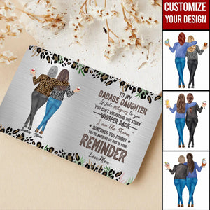 To My Daughter Whisper Back I Am The Storm - Personalized Stainless Steel Wallet Card