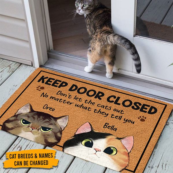 Keep The Door Closed - Cat Personalized Custom Decorative Mat - Gift For Pet Owners, Pet Lovers