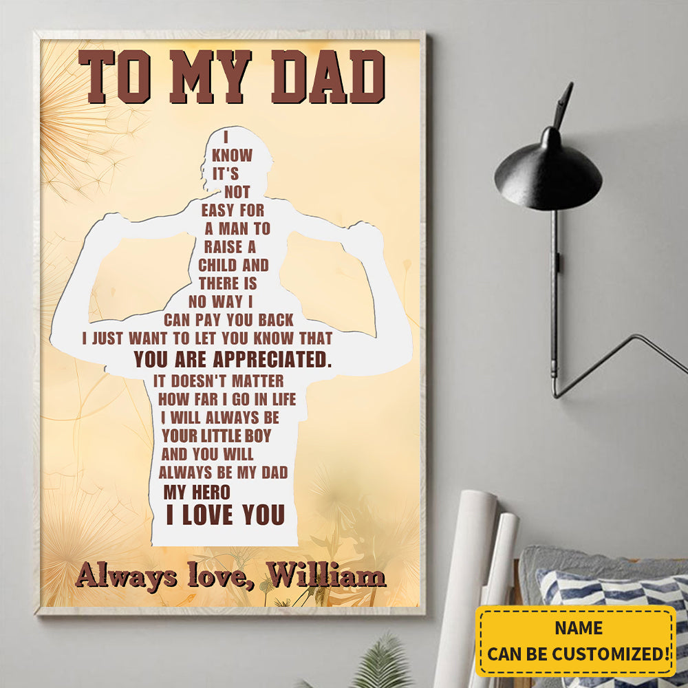 Personalized Gift For Dad From Son - You Will Always Be My Dad,My Hero Poster